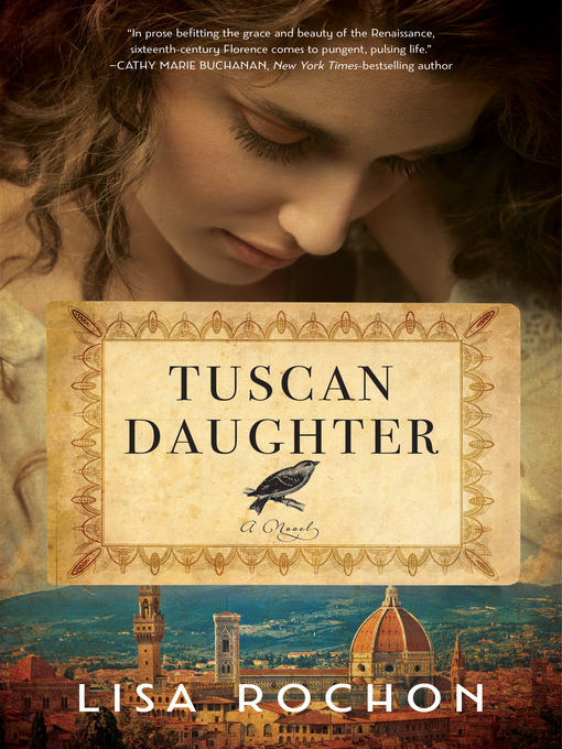 Title details for Tuscan Daughter by Lisa Rochon - Wait list
